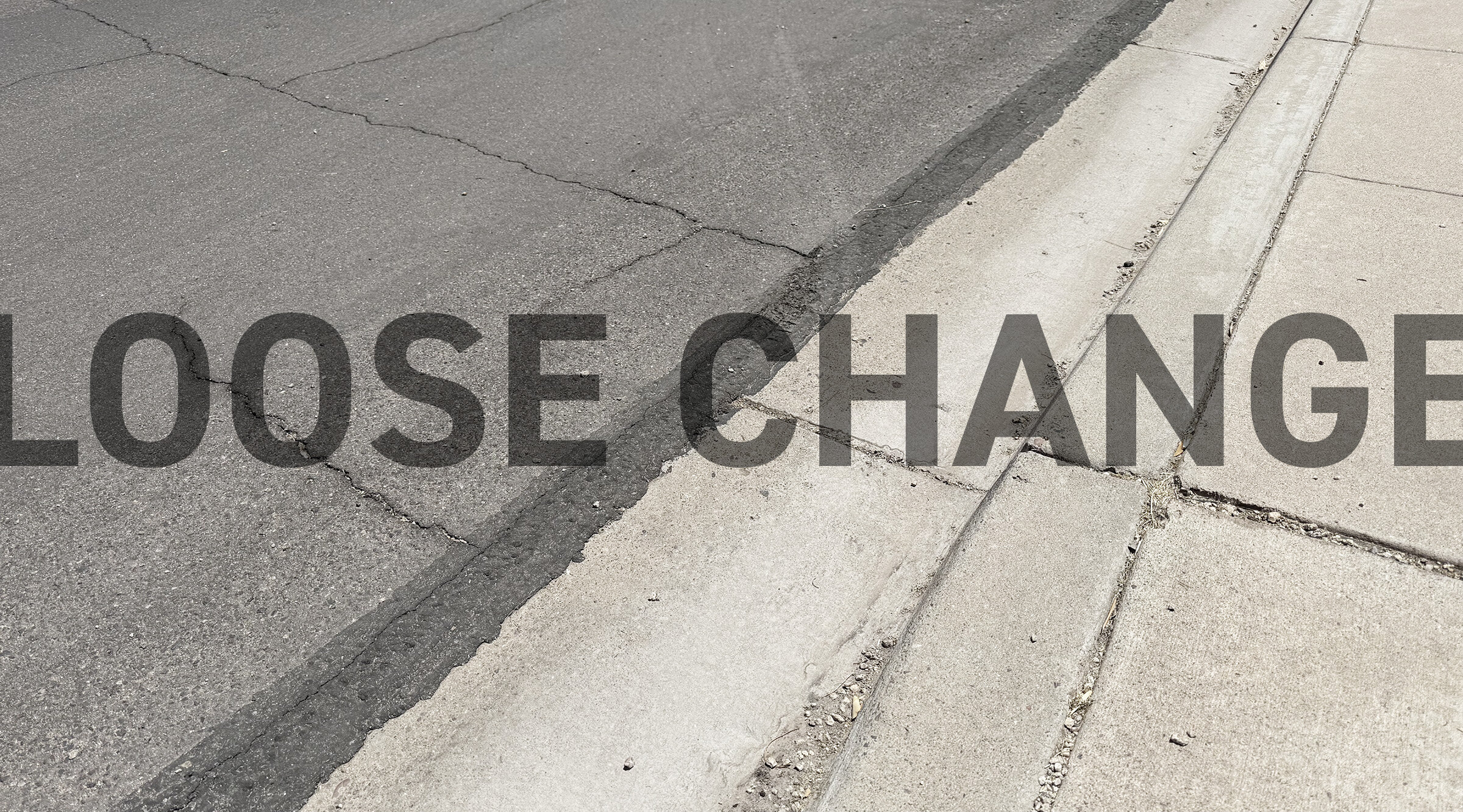 LOOSE CHANGE